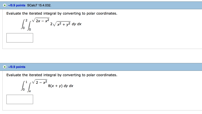 Evaluate the following iterated integral