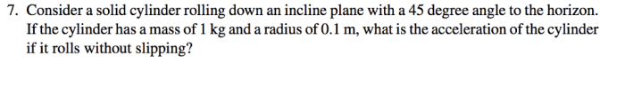 Torque rolling acceleration angular cylinder down incline physics part